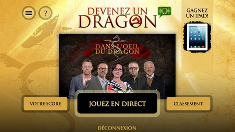Nouvelle application pour l’émission « Dans l’oeil du dragon »