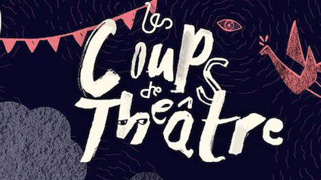 Dévoilement de la 13e édition du Festival Coups de Théâtre
