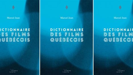 Le Dictionnaire des films québécois par Marcel Jean 