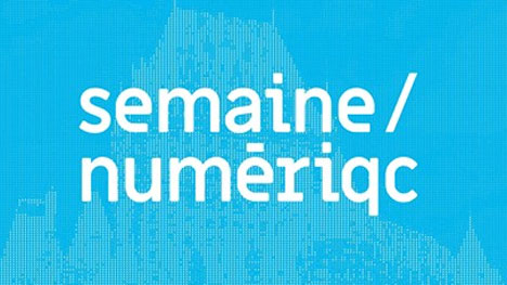 2e Semaine Numérique : pleins feux sur le dynamisme de la communauté numérique de Québec