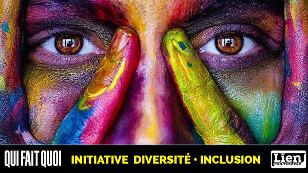 Qui fait Quoi s’engage fermement dans une initiative pour la diversité et l’inclusion