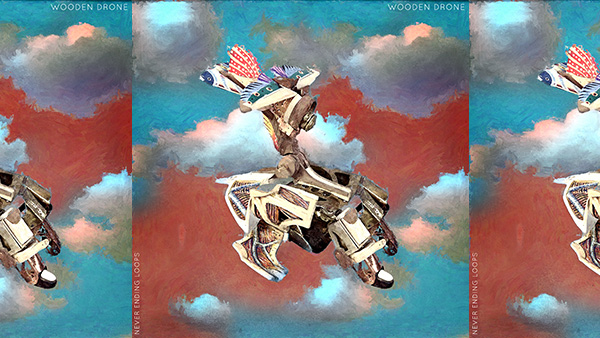 [PODCAST] Wooden Drone lance son premier album électronique « Never Ending Loops »