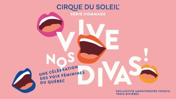 Le Cirque du Soleil reporte « Vive nos divas » à l’été 2022