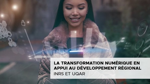 L’INRS et l’UQAR lancent une unité de recherche sur la transformation numérique 
