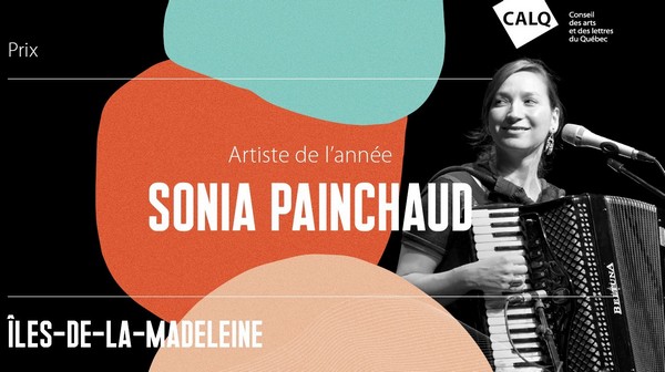Sonia Painchaud reçoit le Prix du CALQ - Artiste de l’année aux Îles-de-la-Madeleine