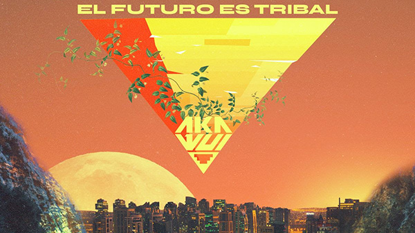 « El Futuro Es Tribal », nouvel album d’Akawui, sortira le 9 décembre