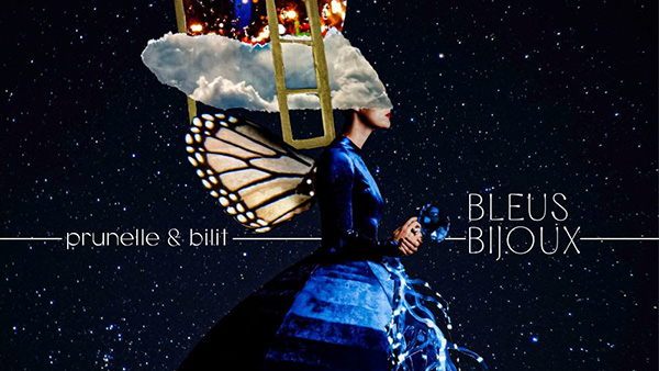 Prunelle et Bilit sort son premier album « Bleus bijoux »