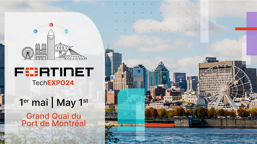 Fortinet TechExpo24 est de retour à Montréal